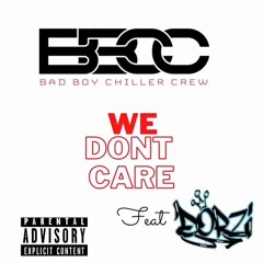 BAD BOY CHILLER CREW BBCC FEAT DORZI X MOLEGRIP