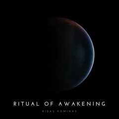 Ridas Fominas - Ritual Of Awakening (Original Mix)