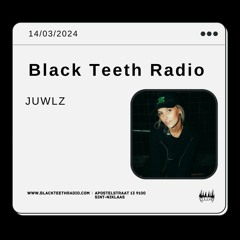 Black Teeth Radio: Discotheca wth Juwlz (14 - 03 - 2024)