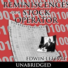 GET EPUB ✔️ Reminiscences of a Stock Operator by  Edwin Lefevre,Jason McCoy,Eternal C