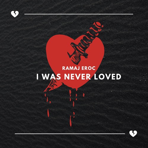 I Was Never Loved (prod. Brandon Mild)