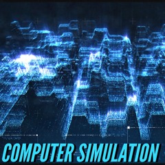 Computer Simulation (OUT NOW)