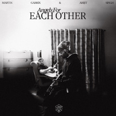 Martin Garrix & Arijit Singh - Angels For Each Other (GADRI REMIX)