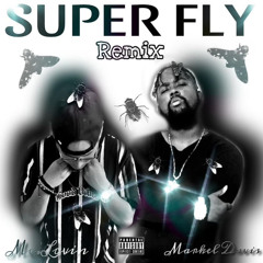 Markel Davis,Mc.Lovin -SuperFly (Remix)