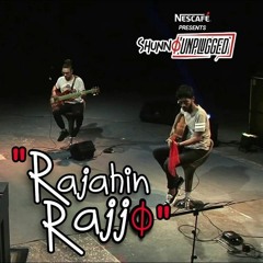 Rajahin Rajjo | NESCAFÉ presents SHUNNO Unplugged