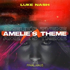 Luke Nash - Amelie's Theme