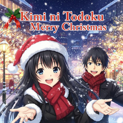 Kimi ni Todoku Merry Christmas (feat. Aria Kisaragi)
