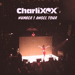 Charli XCX - Roll With Me/Burn Rubber (Number 1 Angel Tour)[Bonus Track]