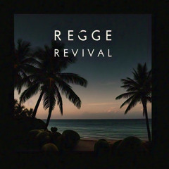 Reggae Revival mix