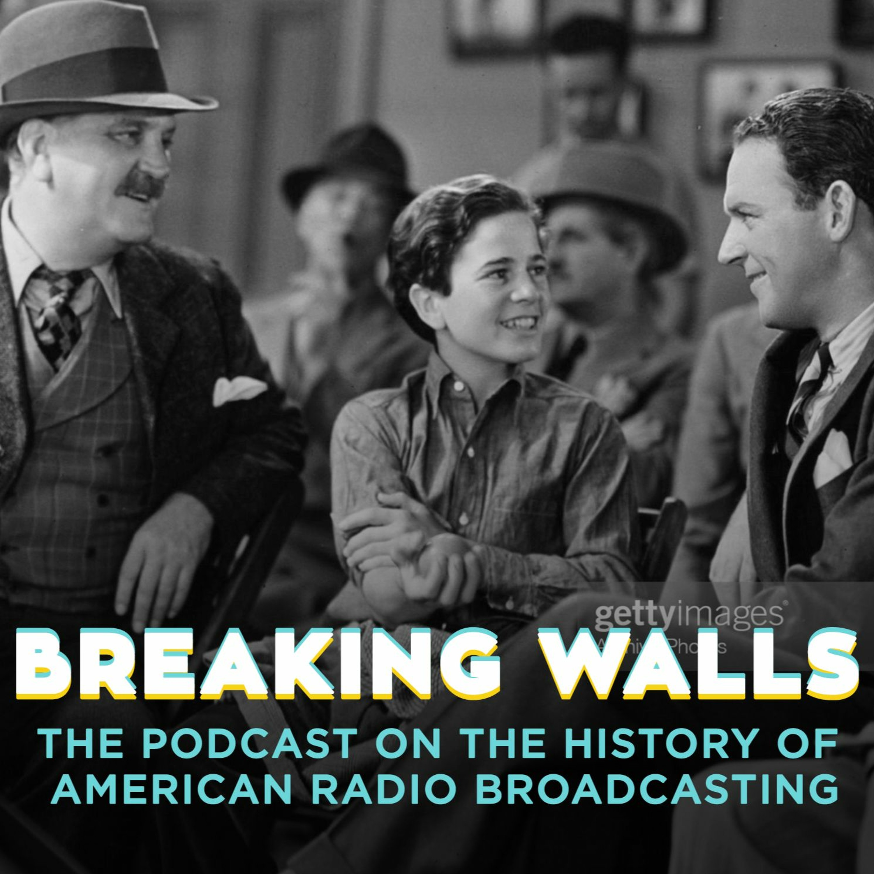 Breaking Walls: The Podcast on the History of American Network Radio Broadcasting