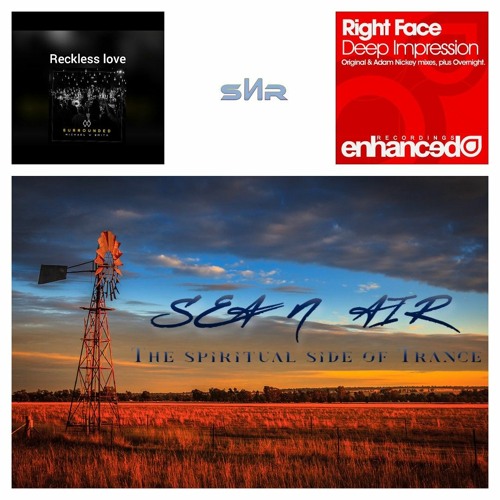 Deep Impression of Reckless Love - Michael W Smith vs Right Face [SeaИair Trance Mash-up]