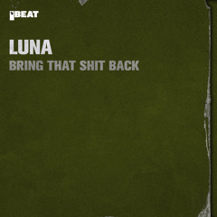 Bring That Shit Back