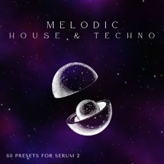 D-Fused Sounds - Melodic House & Techno for Serum 2