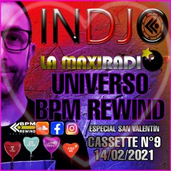 UNIVERSO BPM REWIND Cassette 9 - 14/02/21 - LA MAXI RADIO -