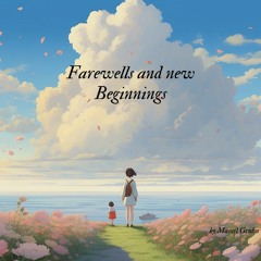 [From The Vault] - Farewells And New Beginnings
