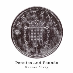 Duncan Covey - Pennies And Pounds (with lyrics)