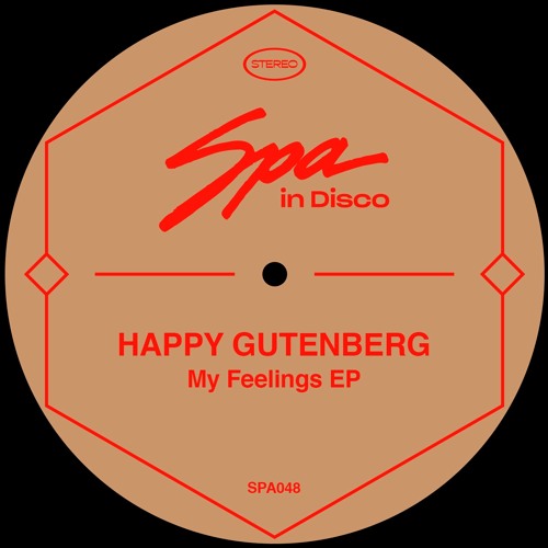 SPA048 - HAPPY GUTENBERG - My Feelings (Original Mix)
