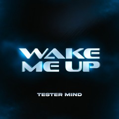 Wake Me Up