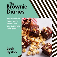 PDF_⚡ The Brownie Diaries: My Recipes for Happy Times, Heartbreak and Everything in