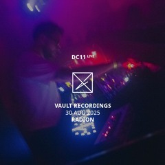 dc11 (Live) | Vault Sessions, RADION | 30 AUG 2025