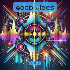 Good Vibes