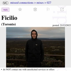 027 - Missed Connections w/ Ficilio