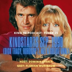 Folge 25: Kinostarts September 1990 (Dick Tracy, Tage des Donners, Wild at Heart, RoboCop 2 uvm.)