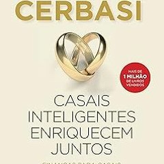 Casais inteligentes enriquecem juntos: Finanças para casais (Portuguese Edition) BY: Gustavo Ce