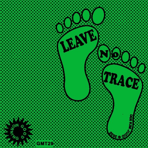 GMT29 Ian Kim Judd - Leave No Trace (Snippets)