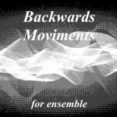 Backwards Moviments (2004)- Divertimento Ensemble