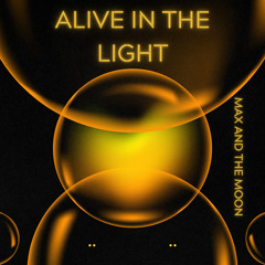 Alive in the Light
