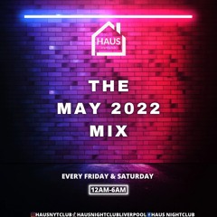 Haus Night Club May Mix 2022