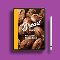 Bread and How to Eat It: A Cookbook . Download Now [PDF]