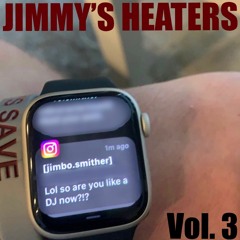 Jimmy's Heaters Vol. 3