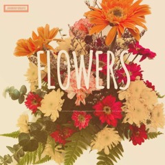 Flowers - Johnboybeats