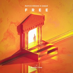 RAYCO KNOXX X IZAAX - FREE