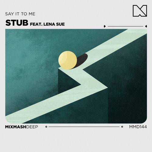 Stub feat. Lena Sue - Say It To Me