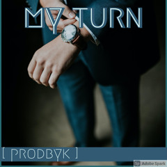 MyTurn [ lil baby type ]•[ prodbyk ]