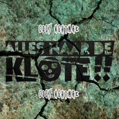 COSY NGHTMRE - ALLES NAAR DE KLOTE