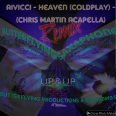 BUTTERFLYING-PRODUCTION'S-RECORDINGS-AVICII-HEAVEN-CHRIS MARTIN ACAPELLA-BUTTERFLYING-REMIX-PREVIEW