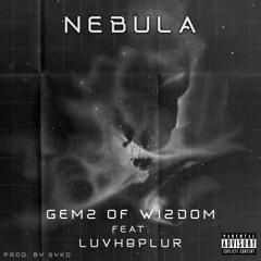 Nebula - feauturing (LuvH8Plur) ‘Prod’ {Syko}