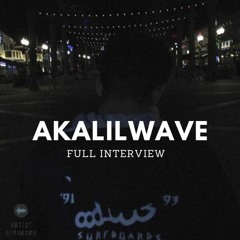 akalilwave - FULL INTERVIEW - "Music is what I love"