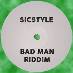 Bad Man Riddim [Free Download - Hit "BUY Link]