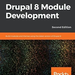 ✔️ Read Drupal 8 Module Development: Build modules and themes using the latest version of Drupal