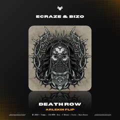 ECRAZE & BIZO FEAT. EMILY STILES - DEATH ROW (ARLEKIN FLIP)