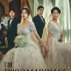 W.A.T.C.H (2023) The Third Marriage; Season 1 Episode 8 ~fullEpisode