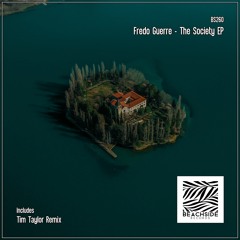 Fredo Guerre - The Society (Tim Taylor Remix)