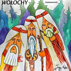 Joryj Kłoc  — WOŁOCHY • Czarodzieje • Wizards • Волохи ©2024 audio & video remastered