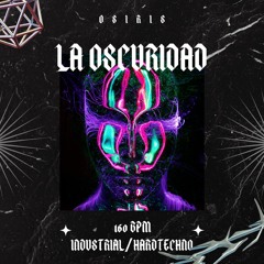 La Oscuridad | 160bpm (Industrial/Hardtechno)