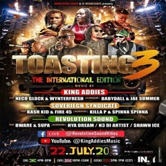 Revolution/ Soveriegn Syndicate/King Addies 7/20 (Toasting 3)